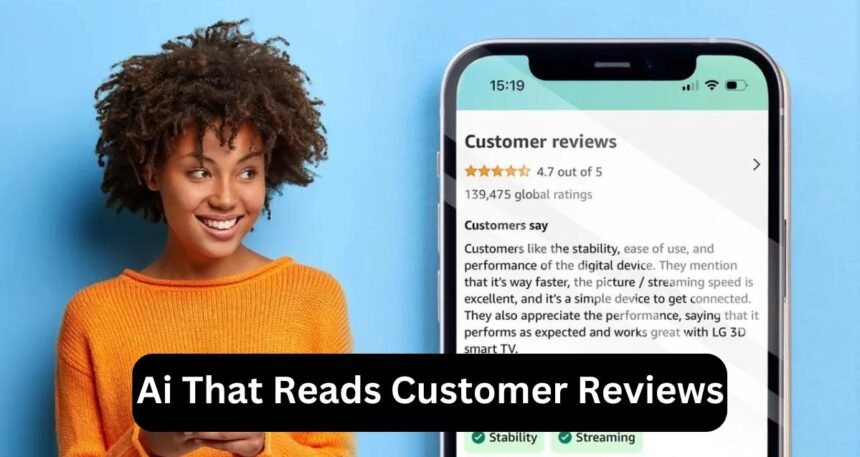 Ai That Reads Customer Reviews