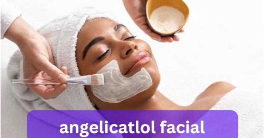 Angelicatlol Facial